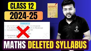 Class 12 Maths Deleted Portion For Session 202425 I Class 12 Maths Deleted Syllabus by Ashish Sir [upl. by Htnamas]