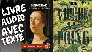 Livre Audio Entier Hervé Bazin Vipère au poing AUDIOBOOK avec texte Meilleure Version French [upl. by Leay]