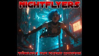 Nightflyers  Towards the Event Horizon  2024 EPIC POWER METAL [upl. by Eixirt]