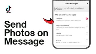 How to Send Photos on TikTok Message [upl. by Asel]