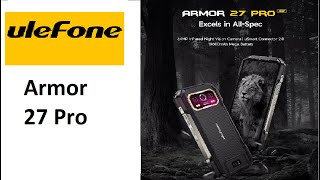 Ulefone Armor 27 series [upl. by Huan]