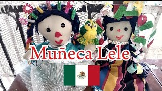 MUÑECA LELE  MEXICO  Vlog 2 [upl. by Nahgrom486]