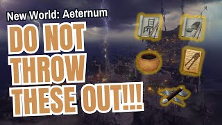 New World Aeternum Do NOT Throw These Out [upl. by Adnana]