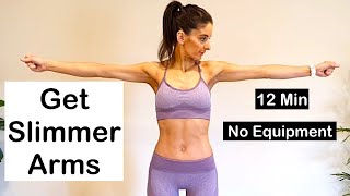 Do This To Get Slimmer Arms  12 Min  No Equipment [upl. by Ycrad]