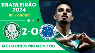 PALMEIRAS 2 X O CRUZEIRO  melhores momentos  BRASILEIRÃO 2024 [upl. by Odessa455]