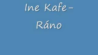 Ine KafeRano [upl. by Ivonne]