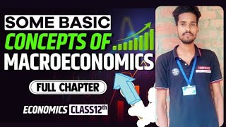 Some Basic Concepts of Macroeconomics class 12 unit 1  ECONOMIC Class12physicswallah unacademy [upl. by Maxma]