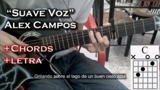 ▶quotSuave Vozquot◀ por Alex Campos feat Jesús Adrián Romero Cover Guitarra Con Acordes y Letra✔ [upl. by Airtap]