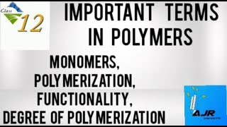 Important Terms in PolymersMonomersPolymerizationFunctionalityDegree of Polymerization [upl. by Anelac]