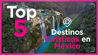 Top 5 Destinos Turísticos en México para 2024 [upl. by Lara]