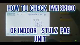 How to check fan speed in stulz PAC unit [upl. by Eniamat242]