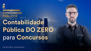 Contabilidade Pública DO ZERO para Concursos  Semana Nacional EC [upl. by Migeon]