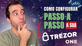 TREZOR ONE UNBOXINGTUTORIAL para transferir suas criptomoedas HARD WALLETCOLD WALLET PASSO A PASSO [upl. by Haines]