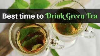 When is the Best Time to Drink Green Tea for Maximum Benefits  Healthy Living Tips [upl. by Helbona]