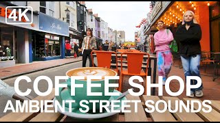 Coffee Shop Ambience in North Laine Brighton UK  Relaxing Natural Sounds in 4k [upl. by Inalawi]