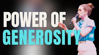 The Power of Generosity [upl. by Sayles]