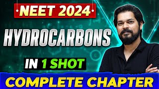 HYDROCARBONS in One Shot  Complete Chapter Of Organic Chemistry  NEET 2024 [upl. by Notlef]