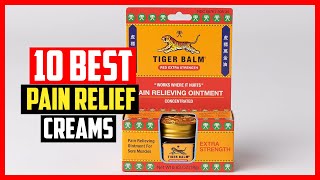 ✅Top 10 Best Pain Relief Creams of 2024 [upl. by Acnayb840]