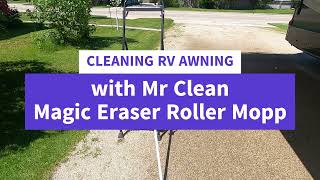 Cleaning RV Awning with Mr Clean Eraser Roller Mop [upl. by Erdnaet]