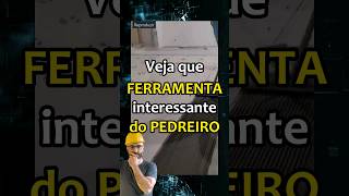 🔵 Ferramenta interessante para PEDREIRO pedreiro engenhariacivil arquitetura construcaocivil [upl. by Nosak631]