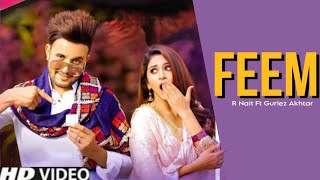 Feem R Nait Official song Gurlez Akhtar New Punjabi song 2023 Latest Punjabi song 2023 trending [upl. by Umont730]