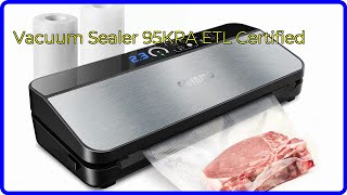 REVIEW 2024 Vacuum Sealer 95KPA ETL Certified ESSENTIAL details [upl. by Tnirb]