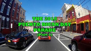 The 2018 Puerto Rican Day Parade in Philadelphia PART 1 [upl. by Braynard]