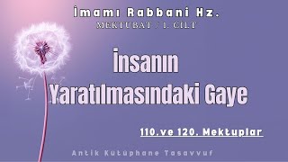 İnsanın Yaratılmasındaki Gaye  İmamı Rabbani Hz  Sesli Kitap [upl. by Eijneb]