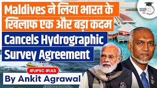 Maldives Seeks to Terminate Hydrographic Survey Agreement With India  UPSC GS2 [upl. by Imoyaba]