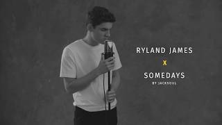 RBCxMusic – Ryland James – Somedays by Jacksoul [upl. by Sarad]