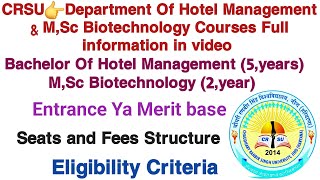 CRSU👉Department Of Hotel Management amp MSc Biotechnology Courses Full information In Video [upl. by Akitan]