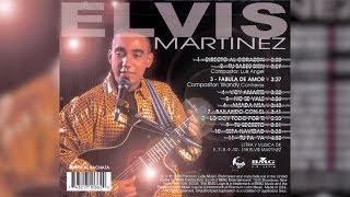 Elvis Martinez  Fabula De Amor Audio Oficial álbum Musical Directo Al Corazon  1999 [upl. by Dani]