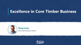 Excellence in Core Timber Business  Doug Long [upl. by Donadee]