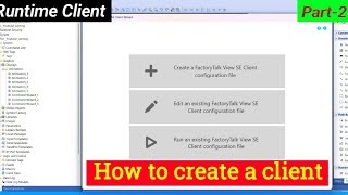 FactoryTalk View Studio SCADA Basic  How to create Runtime Client  Rockwell SCADA  Part2 [upl. by Khoury544]