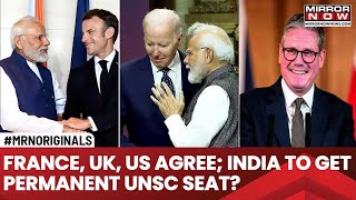 France UK US Rally Behind India UNSC Permanent Membership Soon For New Delhi What Allies Said [upl. by Juta153]