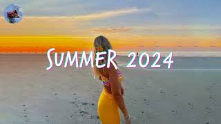 Best Summer Songs 2024 🍒 Summer Hits 2024 Playlist [upl. by Gnanmos894]