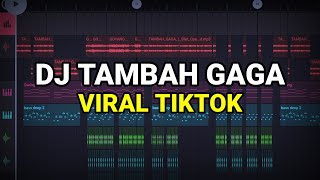 DJ TAMBAH GAGA VIRAL TIKTOK 2023 REMIX FULL BASS [upl. by Aidnac481]