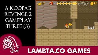 A Koopas Revenge 2 Gameplay 3 Reupload  LTG [upl. by Ahsym]