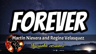 FOREVER  MARTIN NIEVERA AND REGINE VELASQUEZ karaoke version [upl. by Kassie]