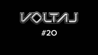 VOLTAJ  2O [upl. by Ehpotsirhc]