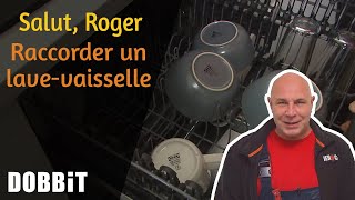 Salut Roger – Raccorder un lavevaisselle [upl. by Nicky]