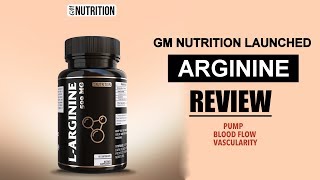 GM Nutrition launched quotARGININEquot  Review by Guru Mann [upl. by Anier914]