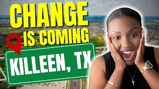 4 HUGE Changes Coming to KILLEEN TEXAS😱 Dont Miss Out [upl. by Eisdnyl]