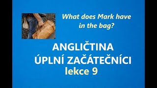 9 lekce angličtiny pro úplné začátečníky  WHAT DOES MARK HAVE IN THE BAG [upl. by Yznyl]