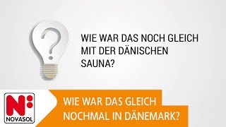 Wie war das noch gleich mit der dänischen Sauna  NOVASOL [upl. by Laurentia]