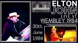 Elton John  Live in Wembley June 30th 1984 [upl. by Enerol]