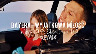 BAYERA  Wyjątkowa Miłość TrFle amp LOOP x Black Due x FIKOŁ REMIX discopolo2023 bayera2023 [upl. by Amby]