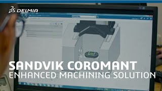 Enhanced Machining solutions  Sandvik Coromant  DELMIA [upl. by Searby]