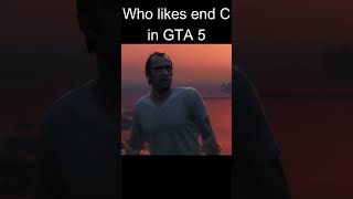 Who like end c in gta 5 shorts ytshorts shortsfeed gta5 gta5gameplay gta [upl. by Aniv]