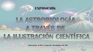 Exposición La Astrobiología a través de la ilustración científica [upl. by Lait]